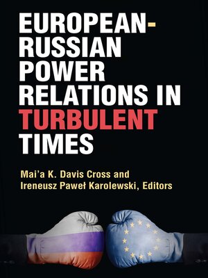 European-Russian Power Relations in Turbulent Times - ebook